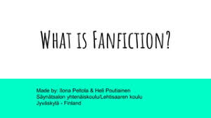 What is fanfiction ? | PPT